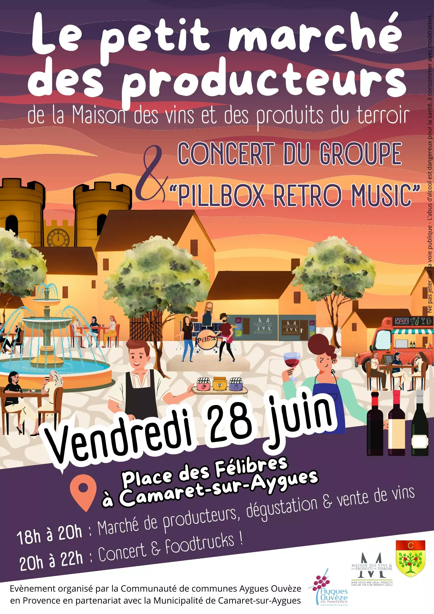 Le petit marché des producteurs de la Maison des vins et des produits du terroir de Camaret-sur-Aygues suivi d'un concert avec le groupe Pillbox / rétro music le vendredi 28 juin à partir de 18h00 sur la place des Félibres