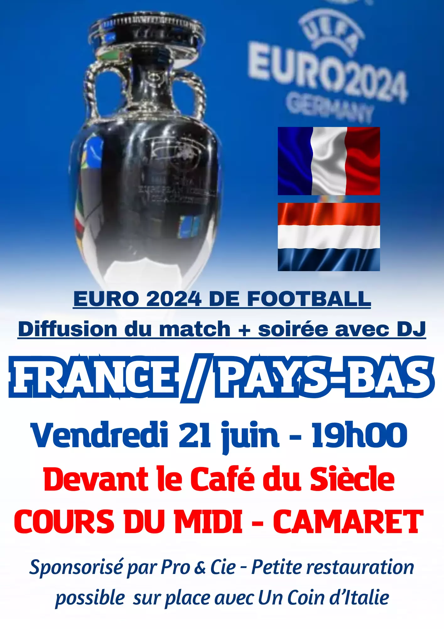 UEFA EURO 2024 de football : diffusion du match France / Pays-Bas le vendredi 21 juin 2024 à partir de 19h00 devant le Café du Siècle sur le cours du Midi à Camaret