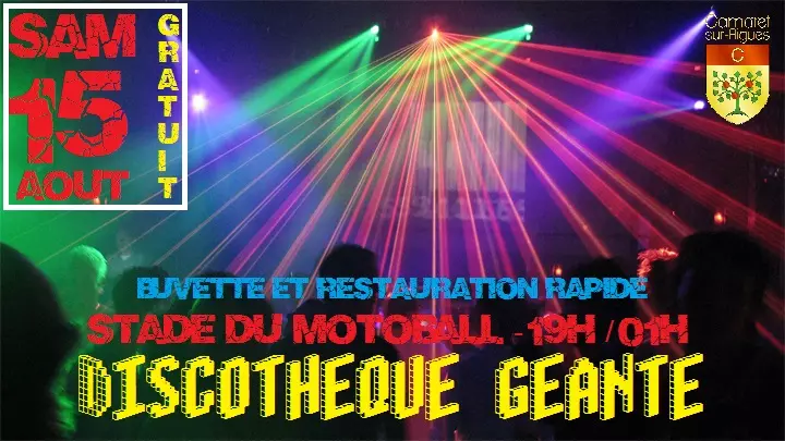 DISCOTHÈQUE GÉANTE LE 15 AOÛT AU STADE DU MOTOBALL