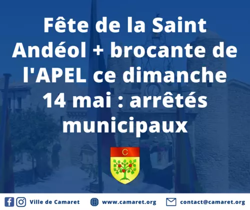 Fête de la Saint Andéol + brocante de l'APEL ce dimanche 14 mai : arrêtés municipaux