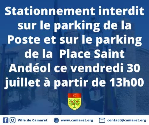 Stationnement interdit sur le parking de la Poste et sur le parking de la Place Saint Andéol ce vendredi 30 juillet à partir de 13h00